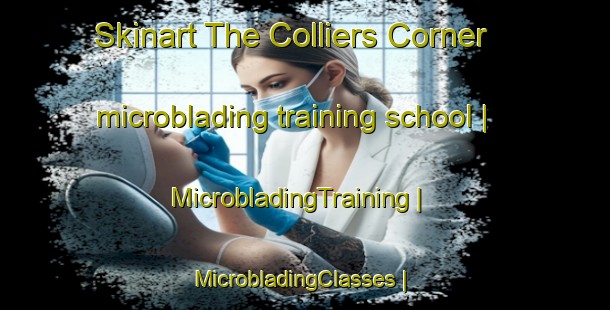 Skinart The Colliers Corner microblading training school | MicrobladingTraining | MicrobladingClasses | SkinartTraining-United States